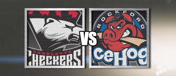 Charlotte Checkers vs. Rockford IceHogs
